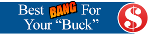Best BANG For Your Buck